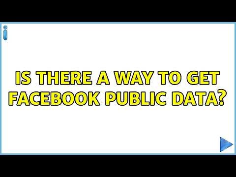 Is there a way to get Facebook public data? (2 Solutions!!)