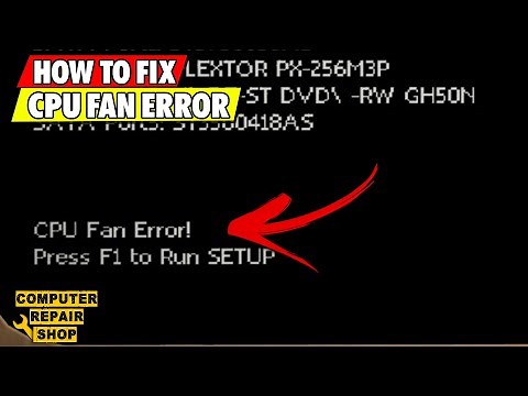 How to fix the CPU Fan Error in Computer Repair Shop