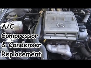 Lexus ES300 - A/C Compressor & Condenser Replacement