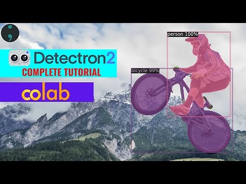 DETECTRON2 TUTORIAL for Colab | Object Detection, Instance Segmentation on Google Colab
