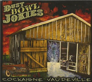 Dust Bowl Jokies - Cockaigne Vaudeville
