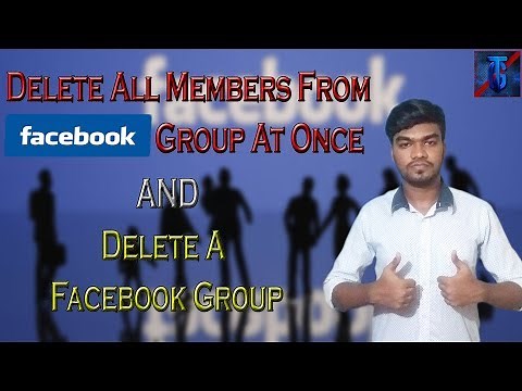 How to Remove All Members From Facebook Group at Once And How to Delete a Facebook Group