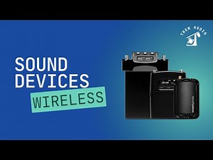An Overview of the Sound Devices Wireless Ecosystem