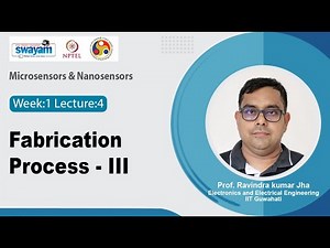 Lec 4: Fabrication Process - III