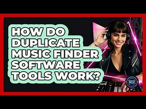 How Do Duplicate Music Finder Software Tools Work?