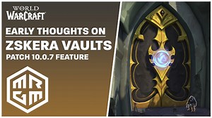 My early thoughts on the Zskera Vaults & Primordial Gems - Patch 10.0.7 features | Dragonflight