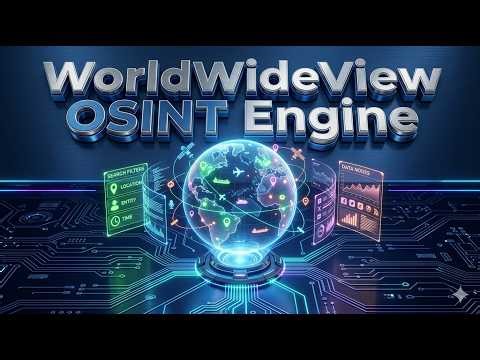 WorldWideView OSINT Engine