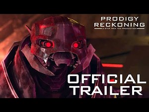 Prodigy Reckoning - Official Trailer (Star Trek Fan Production)