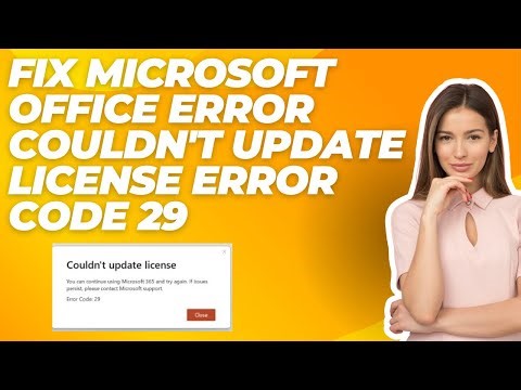 How To Fix Microsoft Office Error Couldn't Update License Error Code 29