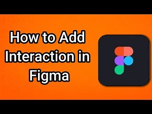 How to Add Interaction in Figma