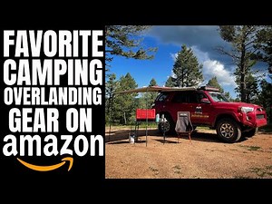 My Favorite Camping & Overlanding Gear From Amazon