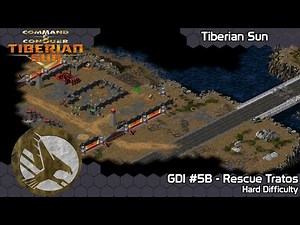 C&C Tiberian Sun - GDI #5B - Rescue Tratos on Hard Difficulty