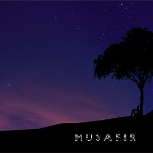 Musafir - Arijit Anand: Song Lyrics, Music Videos & Concerts