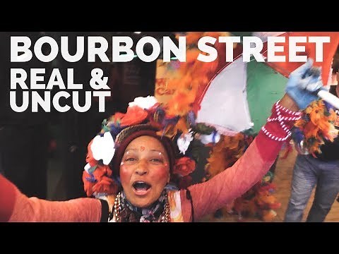 Bourbon Street, New Orleans | REAL & UNCUT