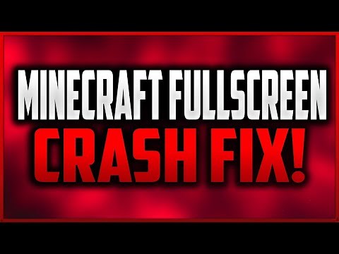 How to fix minecraft crashes with full screen turned on in tlauncher