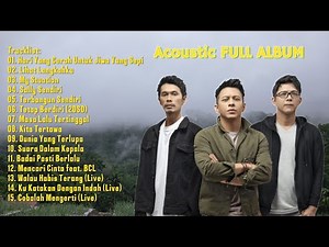 Kumpulan Lagu Acoustic NOAH Side-B The Best of NOAH Tanpa Iklan Full Album NOAH 2025 Terbaru