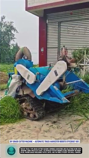 DIY Grass Cutter Machine – Automatic Track Harvester Boosts Efficiency 60%