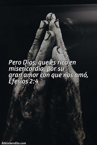 Explicación Efesios 2:4. 'Pero Dios, que es rico en misericordia, por su gran amor con que nos amó,' - BibliaBendita