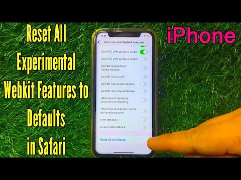 How to Reset All Experimental Webkit Features to Defaults in Safari on iPhone X