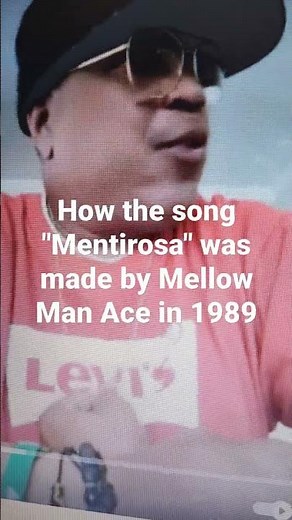 HOW MELLOW MAN ACE WROTE "MENTIROSA"