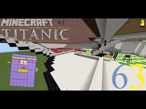 Minecraft Titanic 4;1 Scale Timelapse Part Sixty Three (S3 E5)