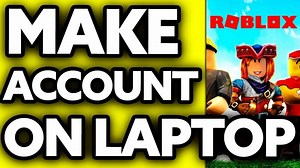 How To Make a Roblox Account on Laptop (2024)