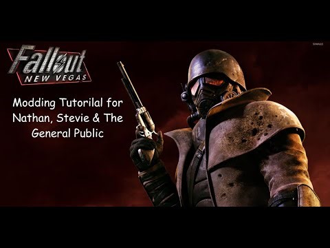 NEW VEGAS MODDING TUTORIAL