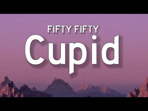 FIFTY FIFTY - Cupid (Twin Version) Lyrics | "I'm feeling lonely" |