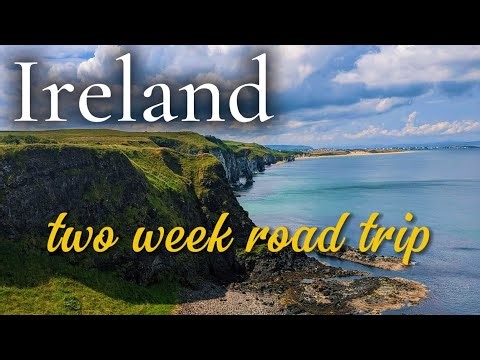 Ireland: Two week road trip travel guide. Dublin, Cliffs of Moher, Castles, Belfast, beaches & more