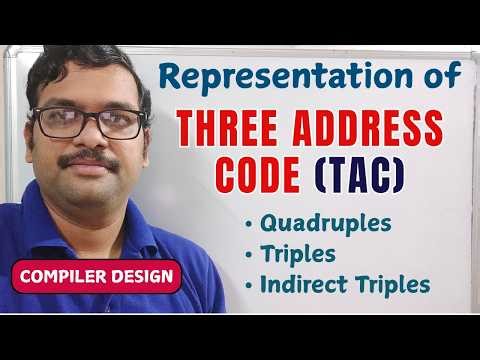 Three Address Code Representation : Quadruples, Triples and Indirect Triples || Compiler Design