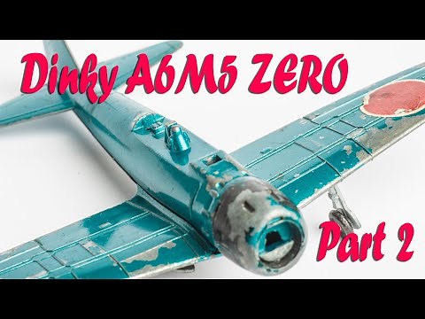 Dinky A6M5 Zero diecast airplane aircraft restoration Part 2