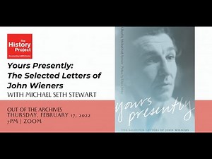 Yours Presently: The Selected Letters of John Wieners