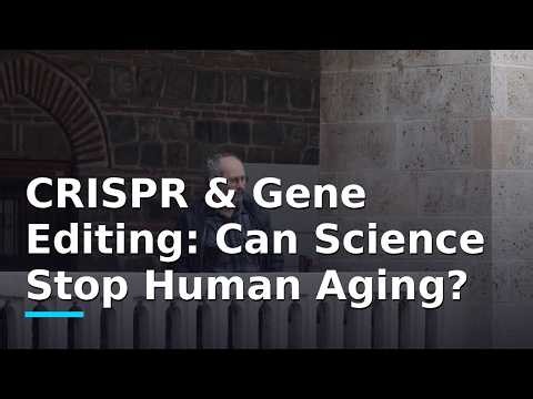 CRISPR & Gene Editing: Can Science Stop Human Aging?