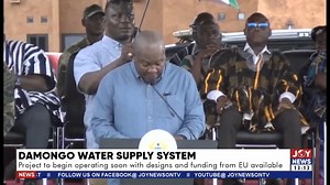 Damongo Water Supply System: Project to begin operating soon with designs and funding from EU available - President Mahama. #JoyNews | JoyNews
