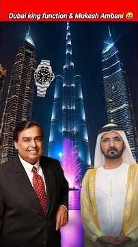 Dubai king function & Mukesh Ambani 😝#dubai #mukeshambani #ytshorts #job3