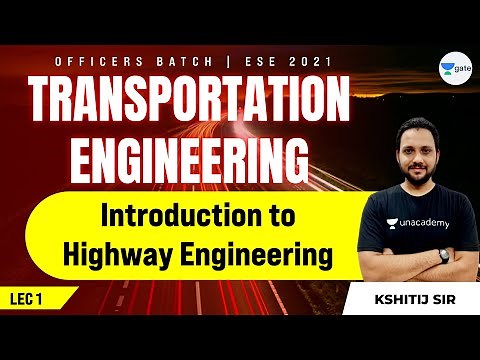 Introduction to Highway Engineering | L:1 | Transportation Engineering | ESE 2021 Exam | Kshitij Sir