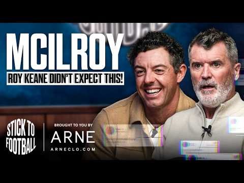 Rory McIlroy Returns: Gift To Roy Keane, Winning The Masters & Man Utd | Stick to Football EP 109