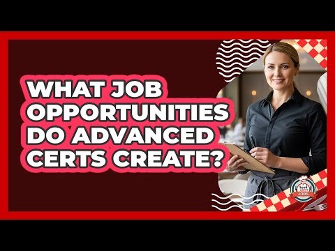 What Job Opportunities Do Advanced Certs Create?