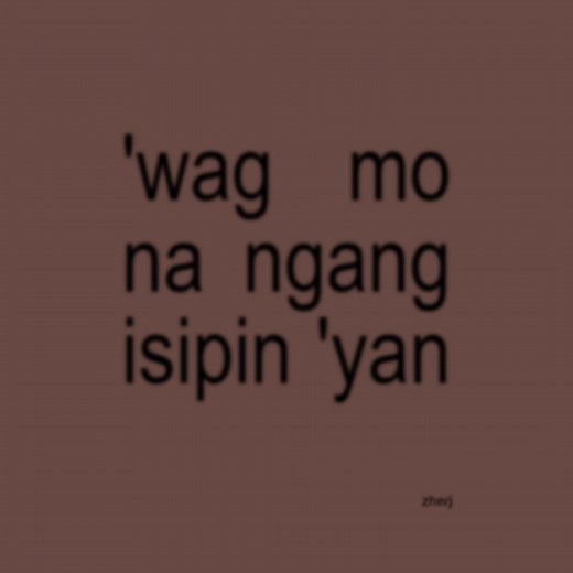 Wag Ka Nang Magalit - Tagalog Lyrics Edit