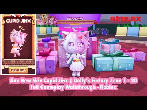 Jinx New Skin Cupid Jinx | Dolly’s Factory Zone 1 - 20 Full Gameplay Walkthrough - Roblox