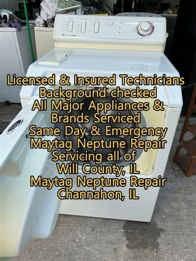 Maytag Neptune Repair Channahon, IL 815-697-5763