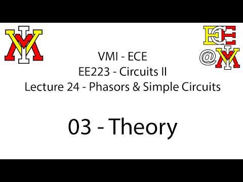 EE223 - 24 Phasor Analysis - 03 Theory