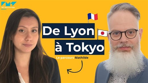 De Lyon à Tokyo : le parcours de Mathilde | Céline ALUMNI