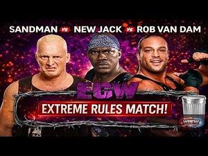 Sandman vs New Jack vs Rob Van Dam |Triple Threat Extreme Rules Match| Presented by WPFW
