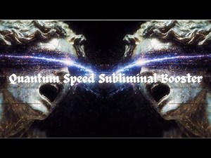 Quantum Speed Subliminal Booster