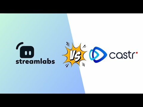 Streamlabs vs Castr: Best Stream Choice