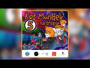😺 Kot Mundek na tropie: Chaos - odc. 5 | sezon 6 | słuchowisko