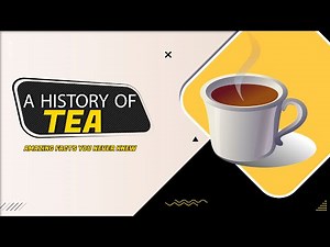 A Quick History of: Tea