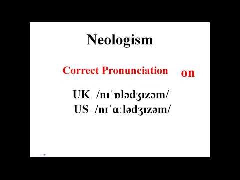 Neologism/ Pronounce Correctly