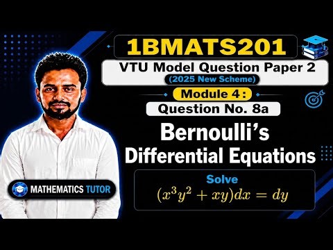 Bernoulli's Differential Equation | Solve (x³y² + xy)dx = dy | VTU 1BMATS201 Q8(a)
